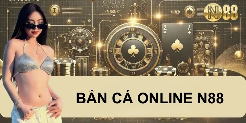Bắn Cá Online N88 | Tiết Lộ Bí Quyết Săn Cá X1000 Tiền Xu